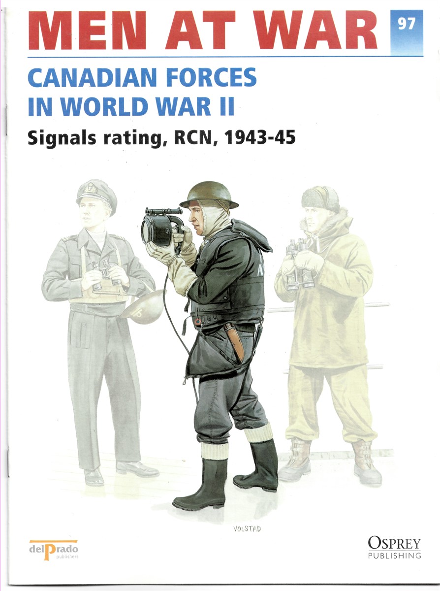 DEL PRADO - Men at War 1914-1945. The Lead Soldier Collection 97. Canadian Forces in World War II. Signals Rating, Rcn, 1943-45