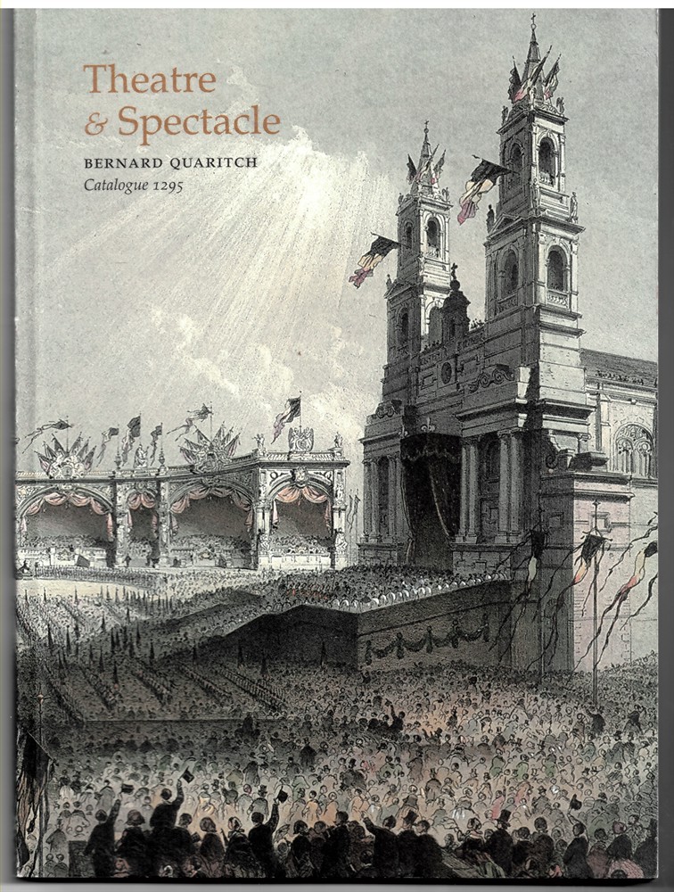 QUARITCH, BERNARD - Bernard Quaritch 1296 Theatre & Spectacle
