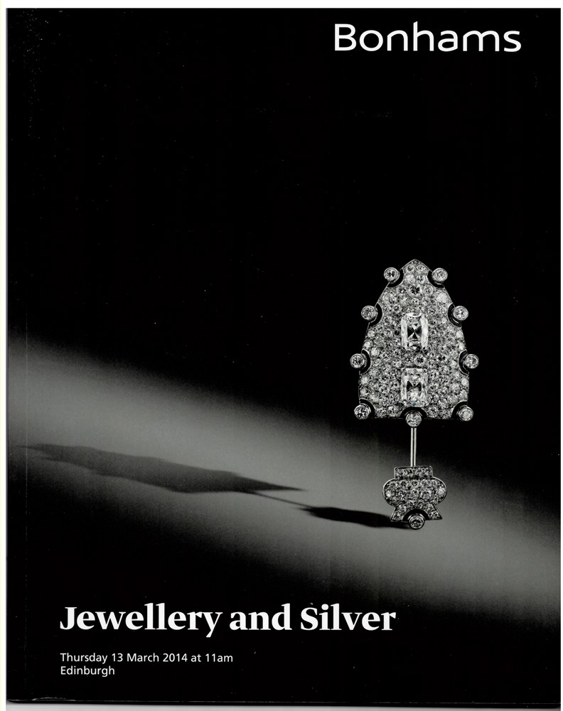 BONHAMS - Jewellery and Silver. Thursday 13 March 2014 Edinburgh