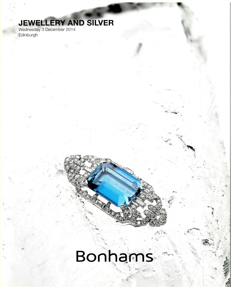 BONHAMS - Jewellery and Silver. Wednesday 3 December 2014 Edinburgh