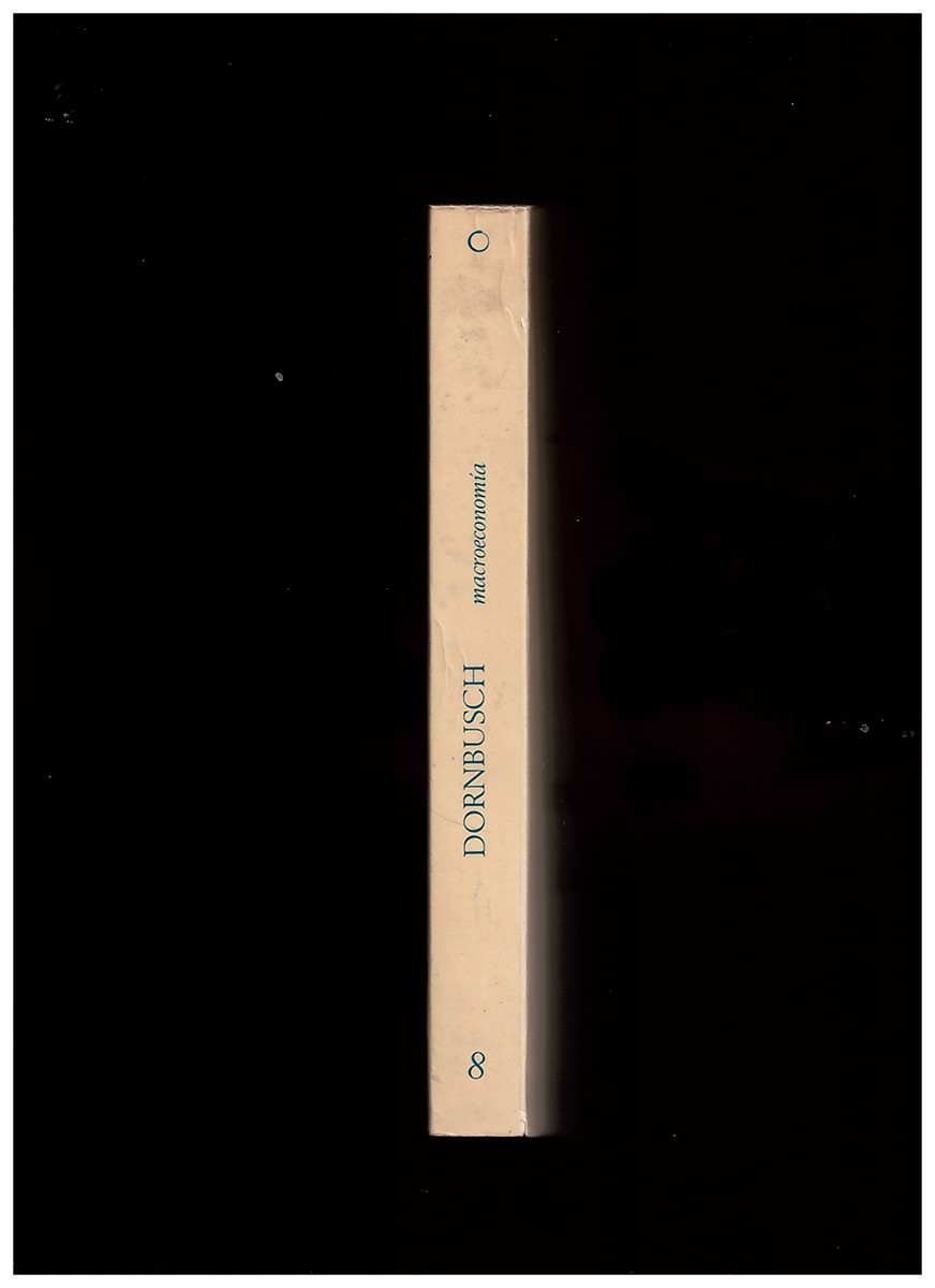 DORNBUSCH, RUDIGER - La Macroeconomia de Una Economia Abierta. Traduccin de Juan Miguel Corts
