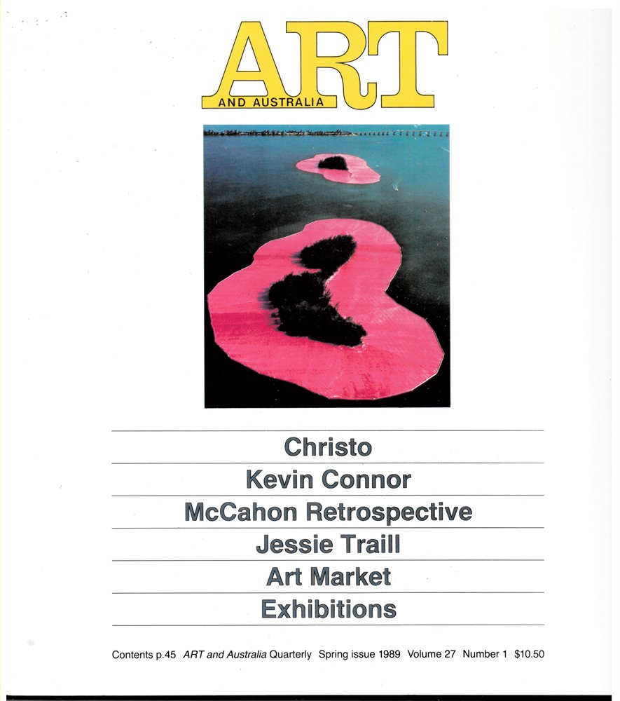 ART AND AUSTRALIA - Art and Australia. Arts Quarterly Volume 27 Number 1 Spring Issue 1989