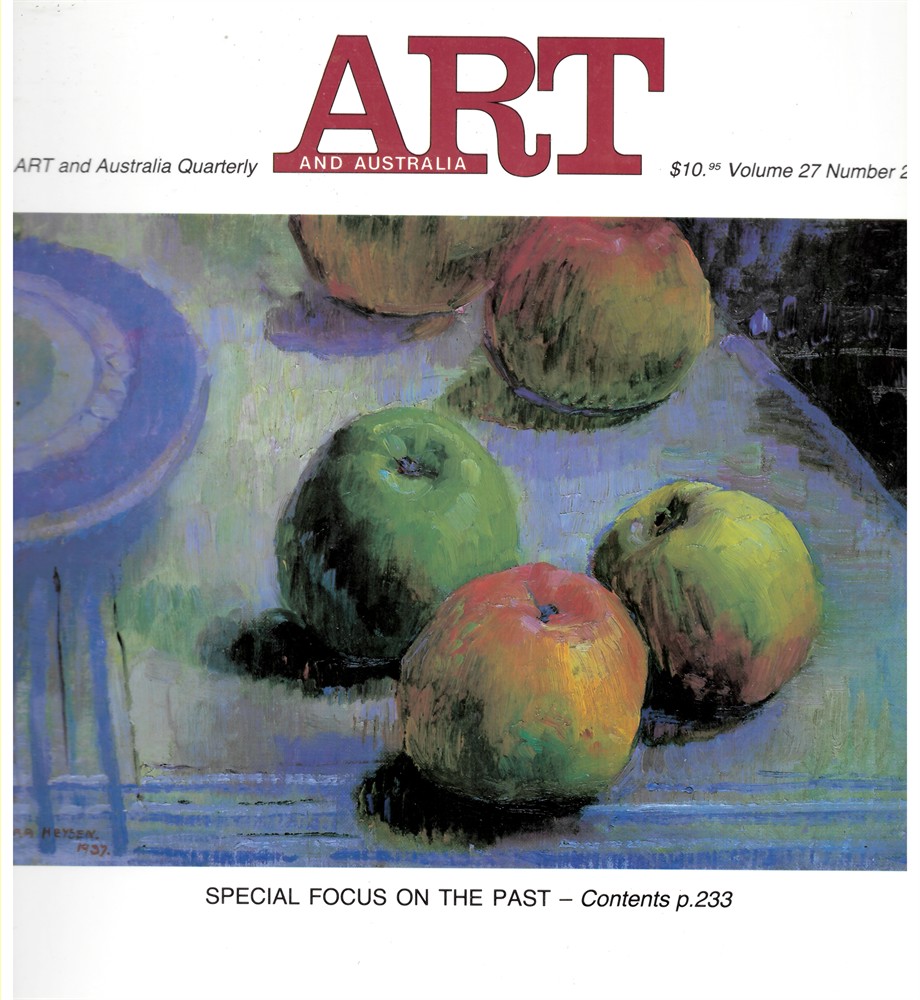 ART AND AUSTRALIA - Art and Australia. Arts Quarterly Volume 27 Number 2 Summer Issue 1989