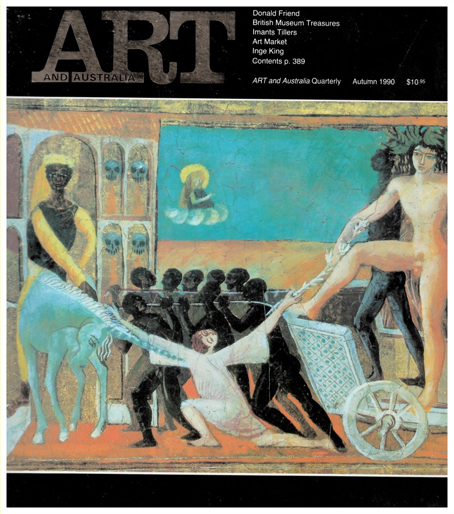 ART AND AUSTRALIA - Art and Australia. Arts Quarterly Volume 27 Number 3 Autumn Issue 1990