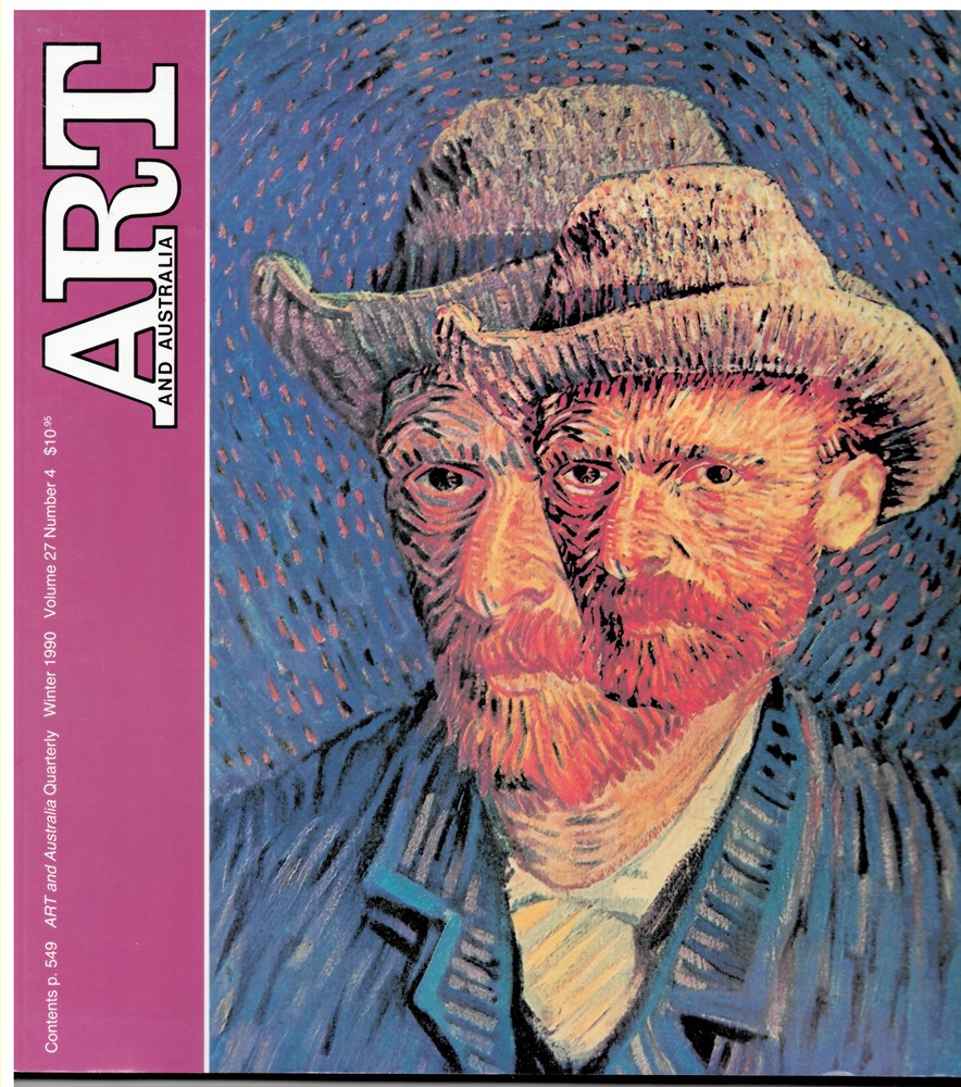 ART AND AUSTRALIA - Art and Australia. Arts Quarterly Volume 27 Number 4 Winter Issue 1990