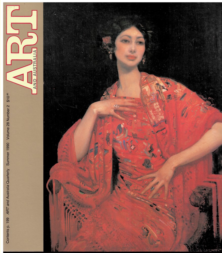 ART AND AUSTRALIA - Art and Australia. Arts Quarterly Volume 28 Number 2 Summer Issue 1990