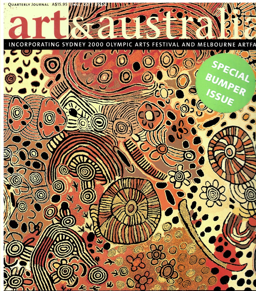 CREE, LAURA MURRAY (EDITOR) - Art and Australia. Arts Quarterly Volume 38 Number 1 Spring 2000 Incorporating Sydney 2000 Olympic Arts Festival and Melbourne Artfair