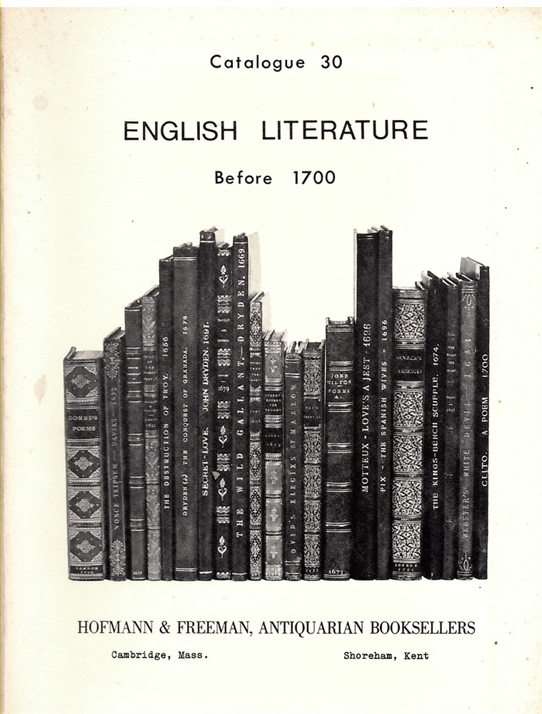 HOFMANN & FREEMAN, ANTIQUARIAN BOOKSELLERS - English Literature Before 1700. Catalogue 30