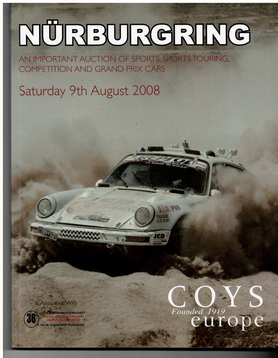 COYS EUROPE - NRburgring. An Important Auction of Sports, Sports Touring, Competition and Grand Prix Cars and Associated Collectables. Saturday 9th August 2008 in Association with F.I. A. Europameisterschaft Avd-Oldtimer-Grand Prix 8. Bis 10. August 2008
