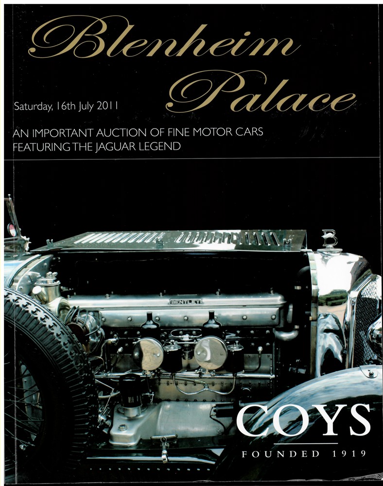 COYS LONDON - Blenheim Palace. An Important Auction of Historic Collectors Motorcars Including the Jaguar Legend Collection. Saturday, 16th July 2011