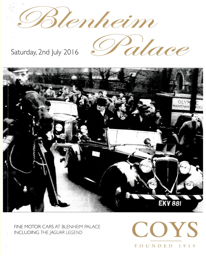 COYS LONDON - Blenheim Palace. An Important Auction of Historic Collectors Motorcars Including the Jaguar Legend Collection. Saturday, 2nd July 2016