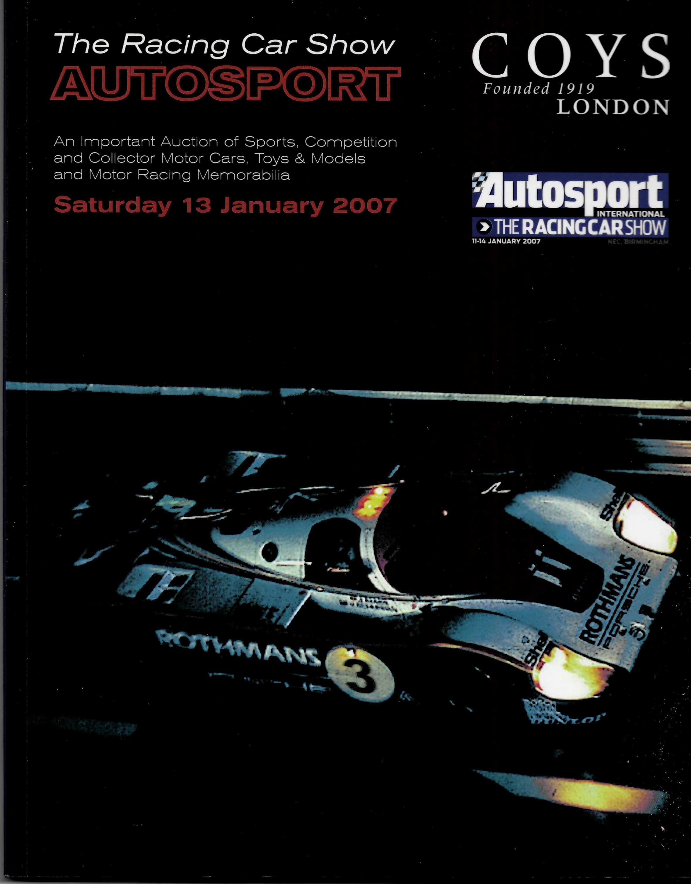 COYS LONDON - The Racing Car Show. Autosport. Grand Prix, Competition, Touring & Rally Cars and Collectors Items. Saturday 13 January 2007