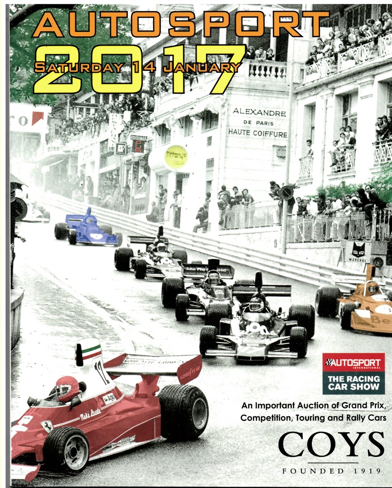 COYS LONDON - Autosport. An Important Coys Auction of Grand Prix, Competition, Touring & Rally Cars and Associated Collectors Items. Saturday 14th January 2017