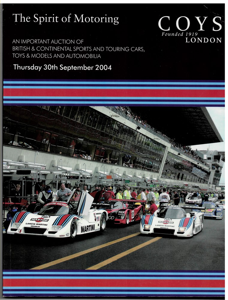 COYS LONDON - The Spirit of Motoring. An Important Auction of British & Continental Sports and Touring Cars, Toys & Models and Automobilia. Thursday, 30th September 2004