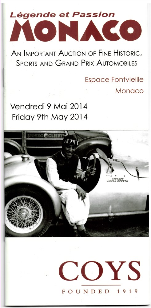COYS LONDON - Lgende Et Passion Monaco an Important Coys Auction of Sports, Competition and Collectors' Motor Cars. Friday, 9 May 2014