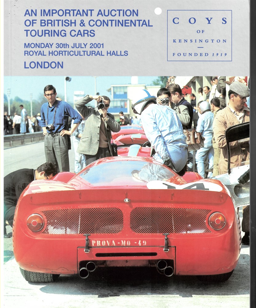 COYS OF KENSINGTON - An Important Auction of British & Continental Touring Cars. Monday 30th July 2001. Royal Horticultural Halls