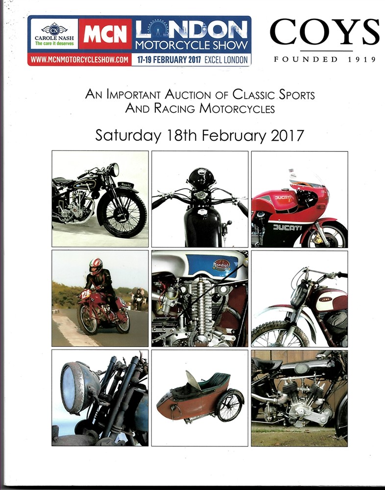 COYS - Mcn London Motorcycle Show Saturday 18th February 2017 an Important Auction of Classic Sports and Racing Motorcycles
