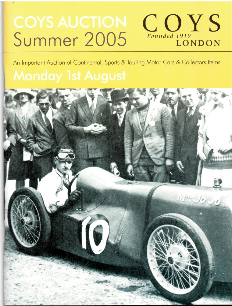 COYS - Summer 2005. An Important Auction of Continental, Sports & Touring Motor Cars & Collectors Items. Monday 1st August 2005