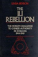 BENSON, LINDA - The ILI Rebellion. The Moslem Challenge to Chinese Authority in Xinjiang 1944-1949