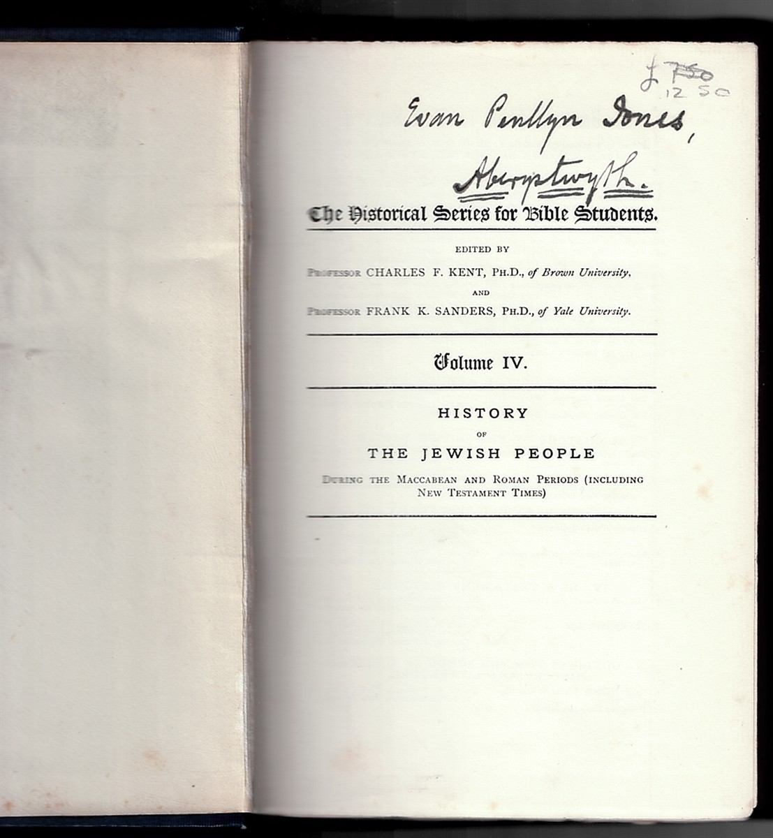 RIGGS, JAMES STEVENSON - A History of the Jewish People During the Maccabean and Roman Periods (Including New Testament Times) (the Historical Series for Bible Students. Volume IV)