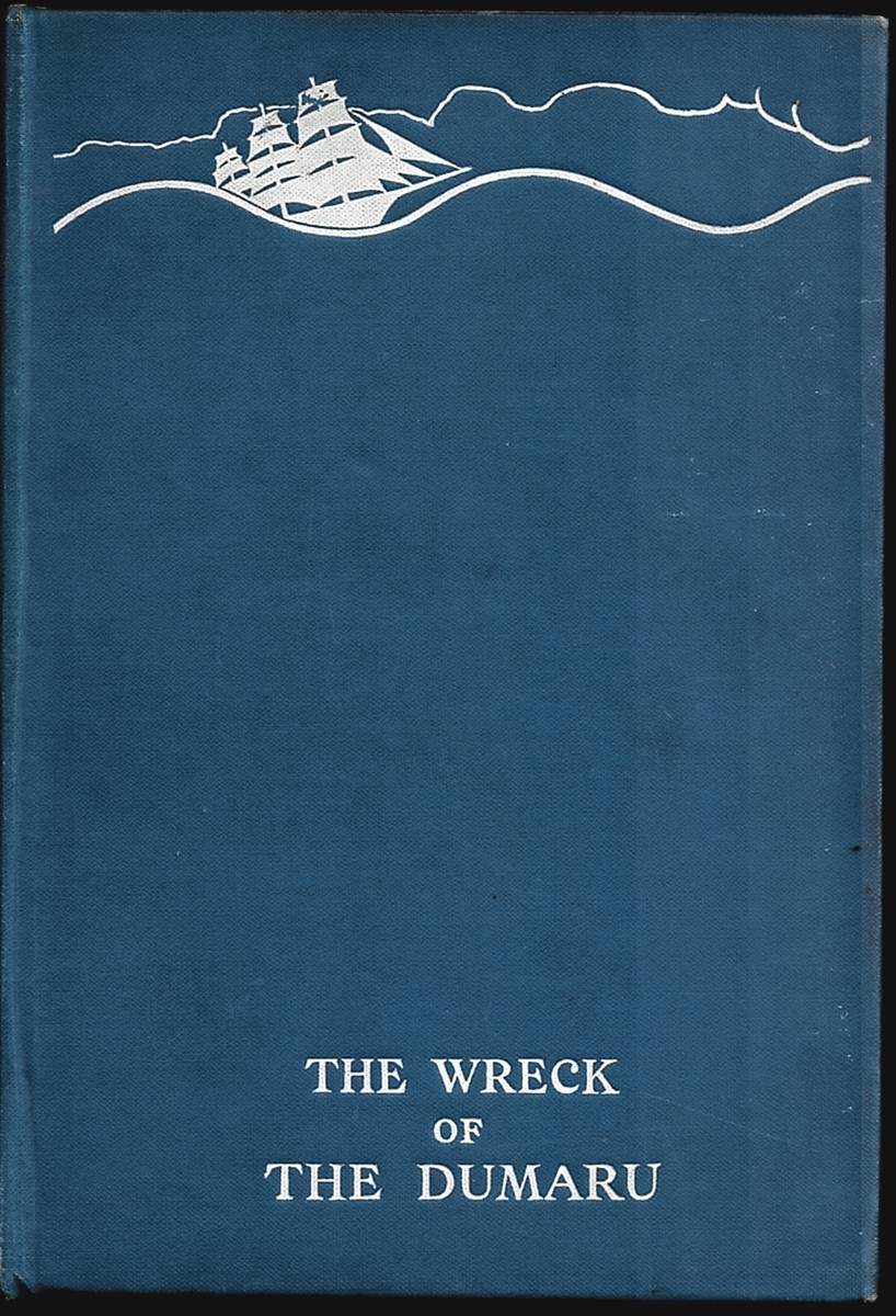 The Wreck of the Dumaru. a Story of Cannibalism in an Open Boat. Illustrations by Kurt Wiese and from Photographs