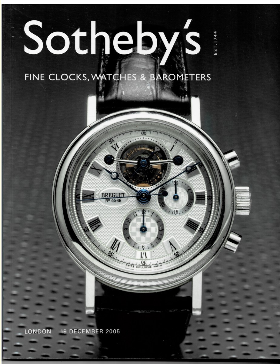 SOTHEBY'S - Fine Clocks, Watches & Barometers. London Monday 19 December 2005