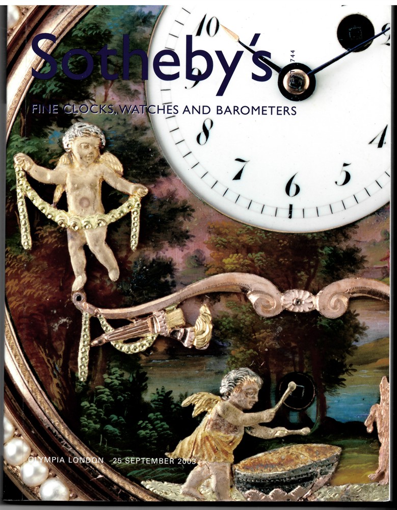 SOTHEBY'S - Fine Clocks, Watches & Barometers. Olympia London 25 September 2003