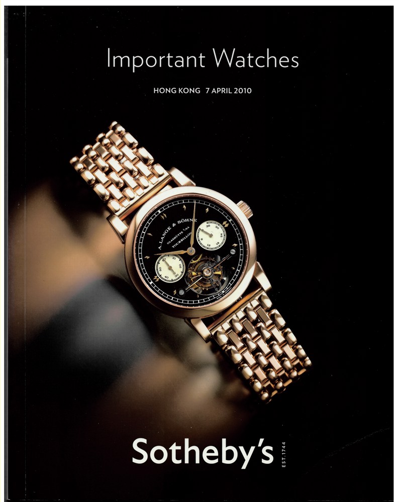 SOTHEBY'S - Important Watches. Hong Kong 7 April 2010