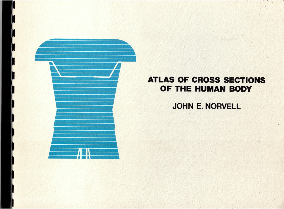 NORVELL, JOHN E. - Atlas of Cross Sections of the Human Body