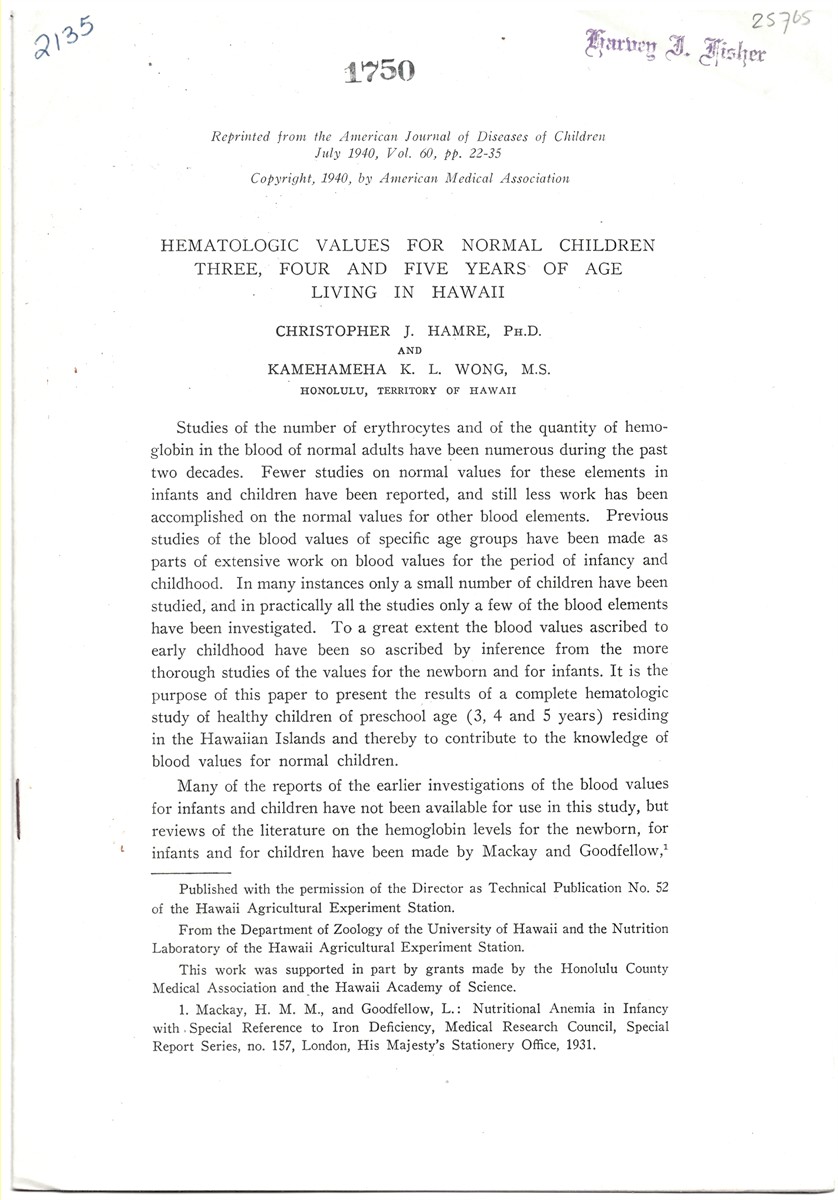 HAMRE, CHRISTOPHER J. & KAMEHAMEHA K. L. WONG - Hematologic Values for Normal Children Three, Four and Five Years of Age Living in Hawai. Reprinted from the American Journal of Diseases of Children. July 1940, Volume 60