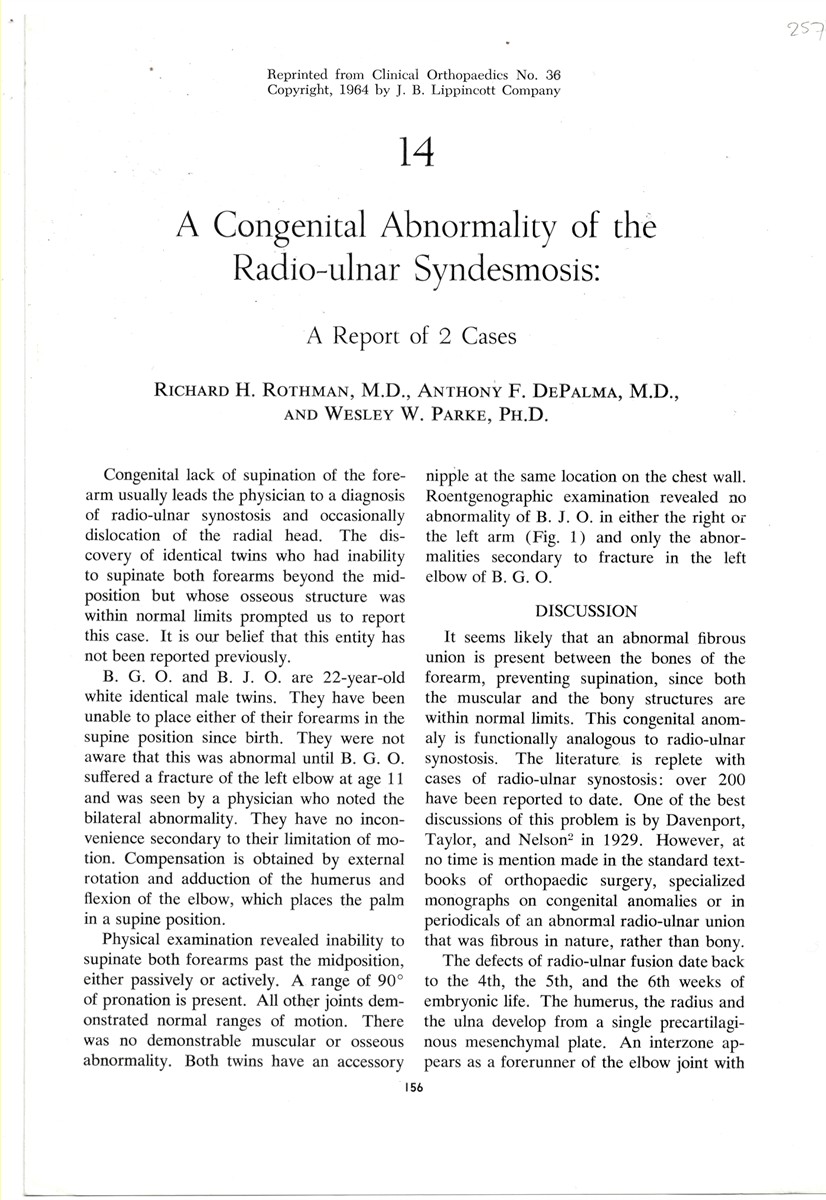 ROTHMAN, RICHARD H. , DEPALMA, ANTHONY F. , WESLEY W. PARKE - A Congenital Abnormality of the Radio-Ulnar Syndesmosis: A Report of 2 Cases. Reprinted from Clinical Orthopaedics No. 36