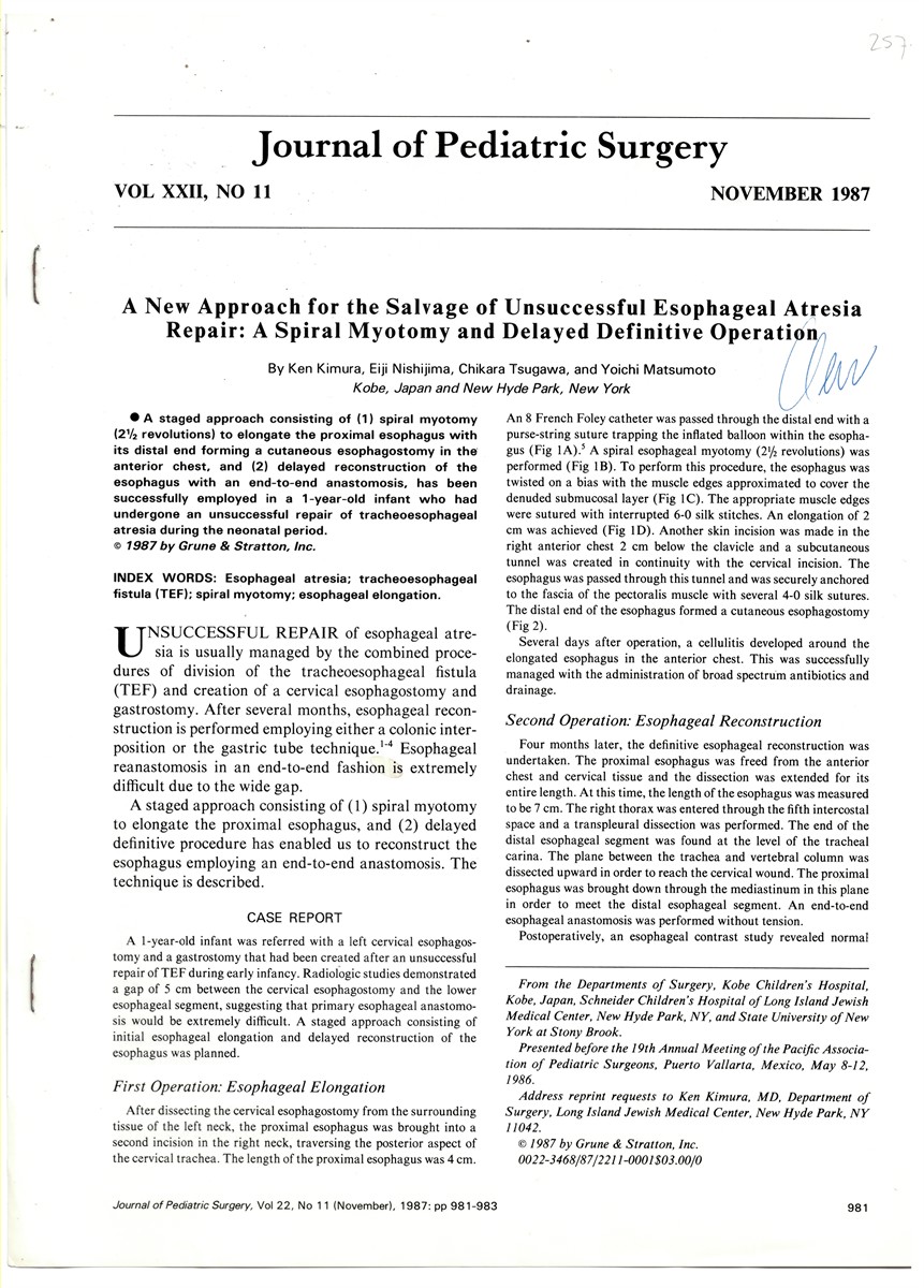 KIMURA, KEN, EIJI NISHIJIMA, CHIKARA TSUGAWA & YOICHI MATSUMOTO - A New Approach for the Salvage of Unsuccessful Esophageal Atresia Repair: A Spiral Myotomy and Delayed Definitive Operation. Reprinted from the Journal of Pediatric Surgery. Vol. XXII. No. 11 November 1987