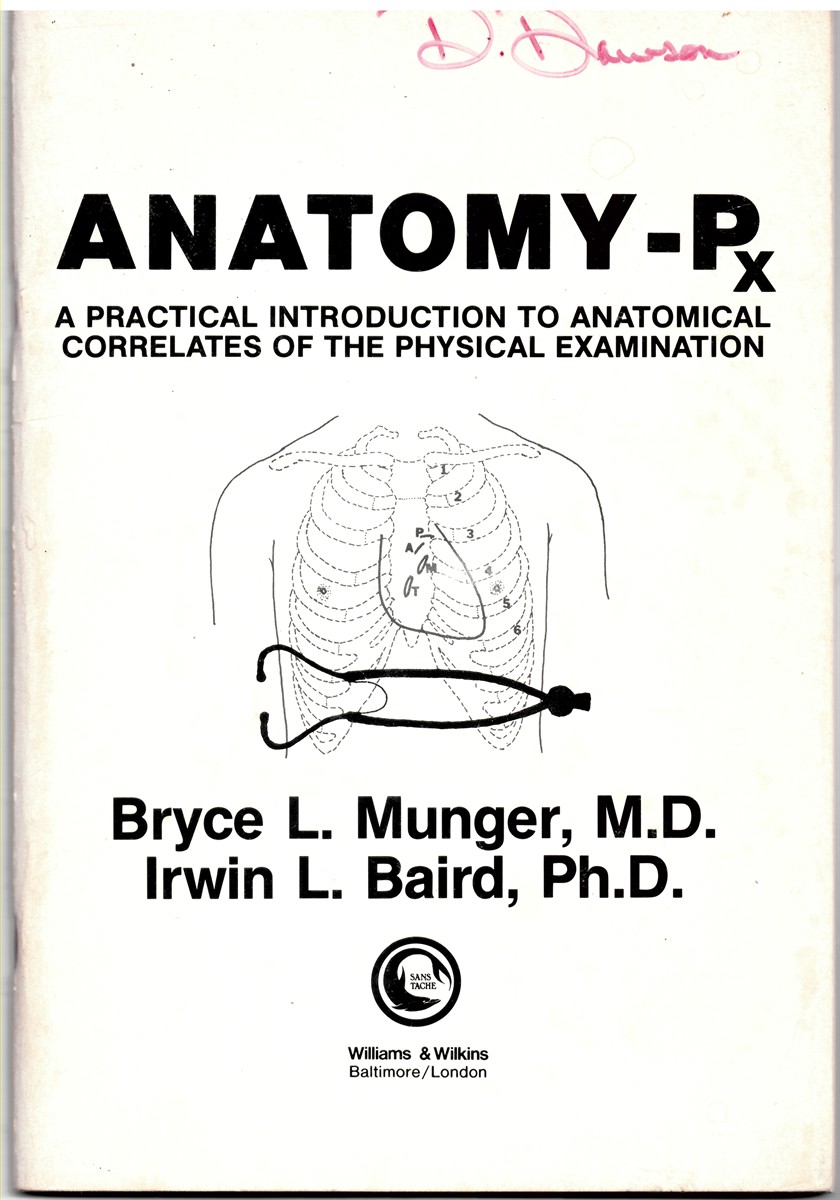 MUNGER, BRYCE L. & IRWIN L. BAIRD - Anatomy-Px. A Practical Introduction to Anatomical Correlates of the Physical Examination