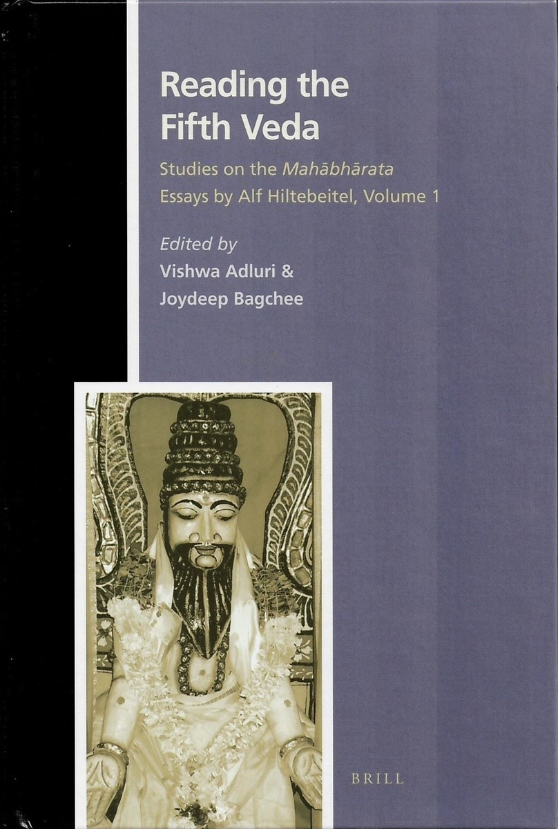 ADLURI, VISHWA & JOYDEEP BAGCHEE (EDITORS) - Reading the Fifth Veda. Studies on the Mahabharata. Essays by Alf Hiltebeitel, Volume 1 (Numen Book Series. Studies in the History of Religions. Volume 131)