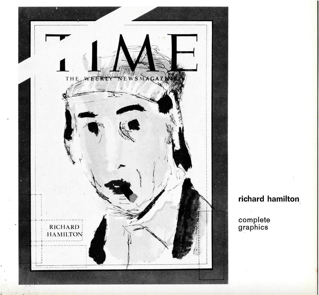 HAMILTON, RICHARD - Richard Hamilton. Complete Graphics. Maltzahn Gallery July 6th to 31st