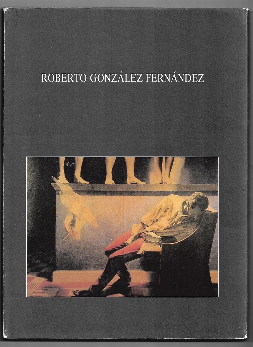 MAZORRA, JAVIER. - Roberto Gonztlez Ferntndez (Signed Copy)