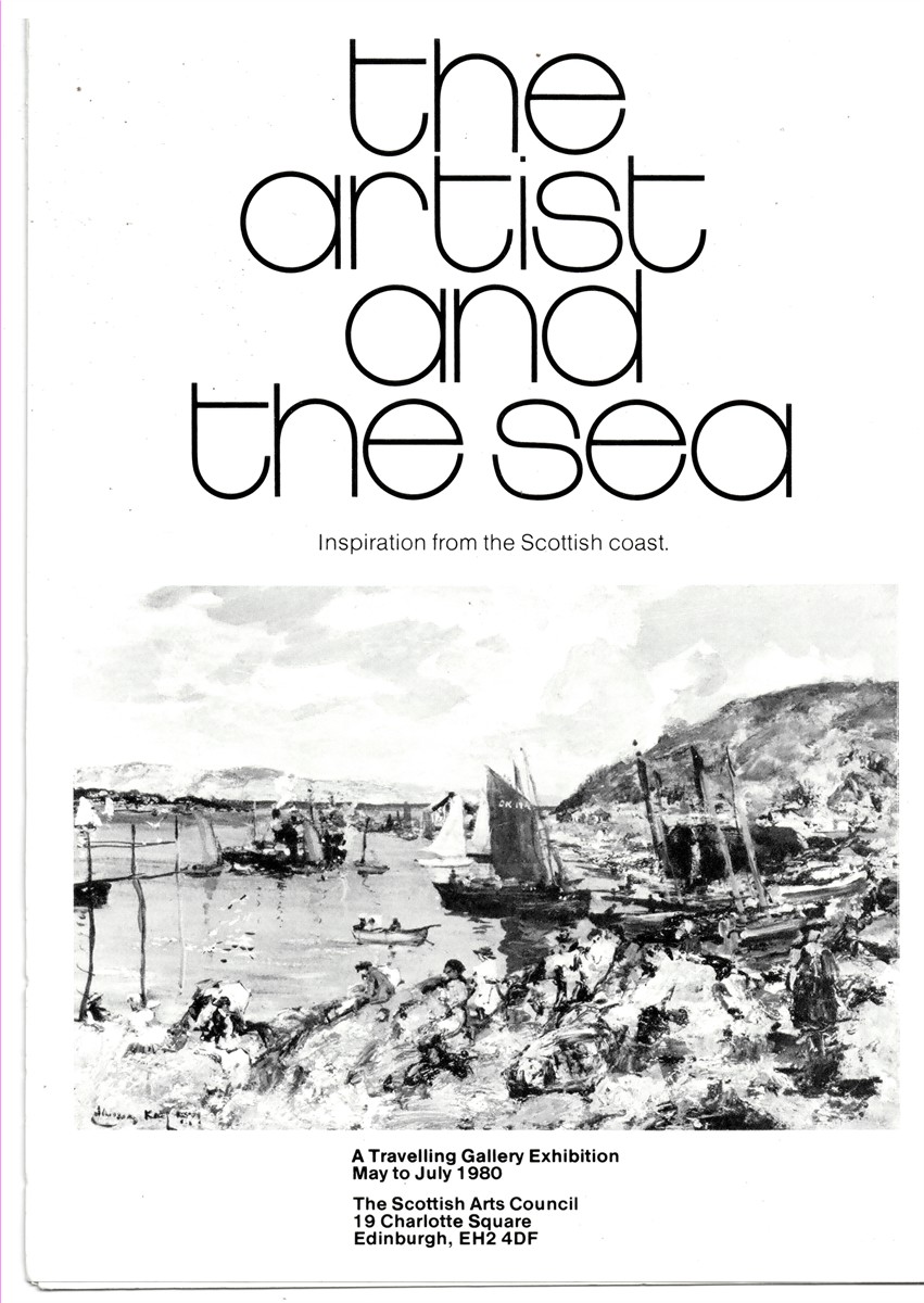 MACMILLAN, DUNCAN - The Artist and the Sea. Inspiration from the Scottish Coast. A Travelling Gallery Exhibition May to July 1980