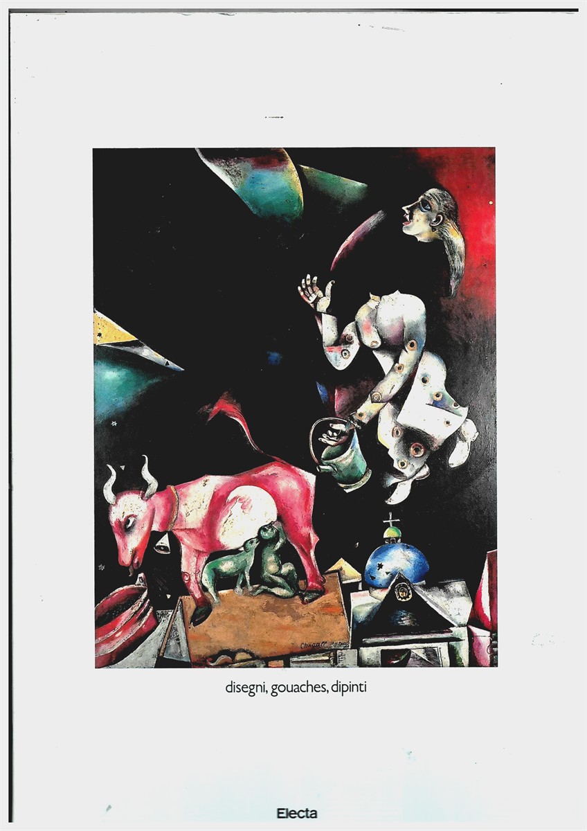  - Marc Chagall . Disegni Gouaches, Dipinti 1907 - 1983