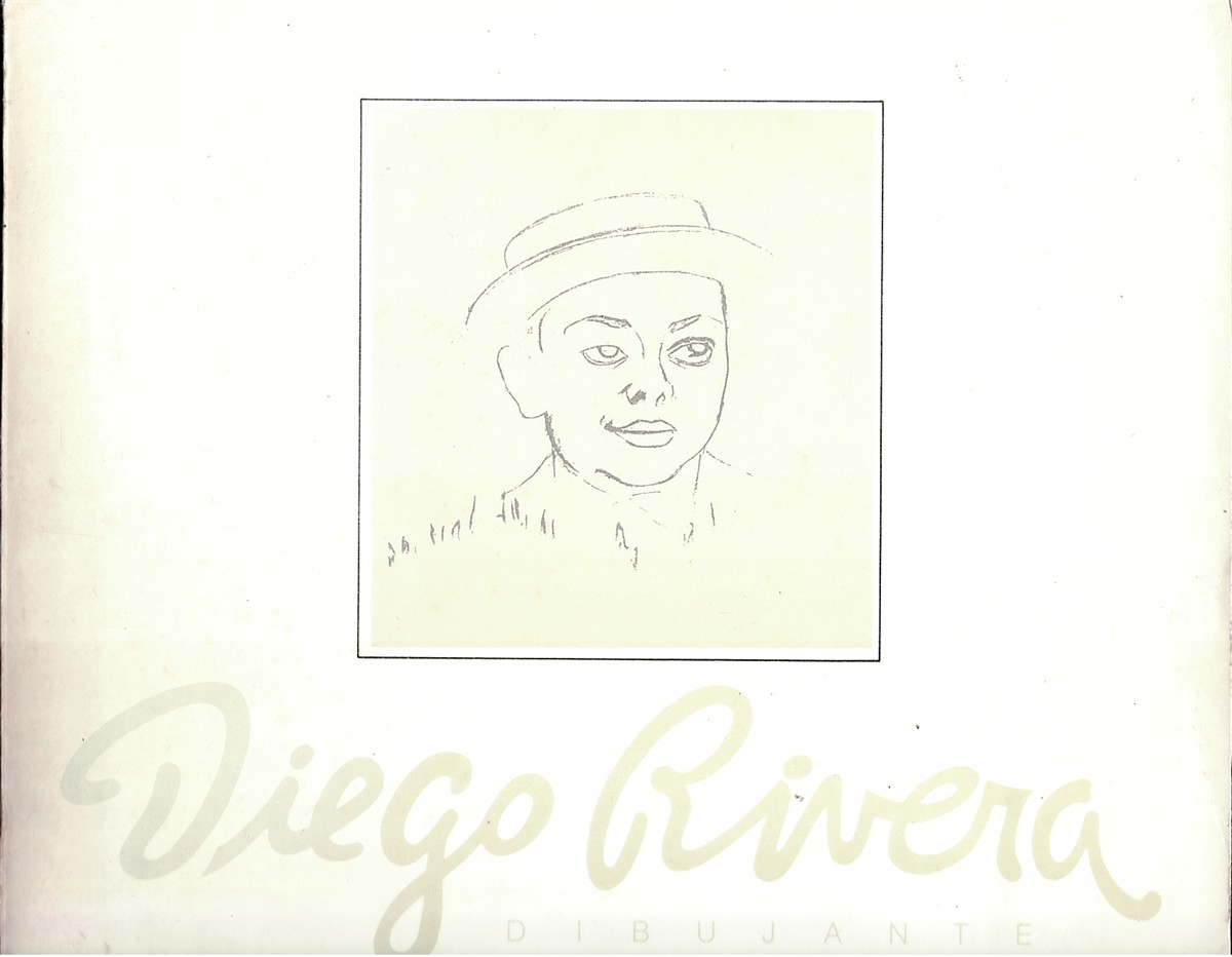 DIEGO RIVERA DIBUJANTE. Coleccien DE RAFAEL CORONEL
