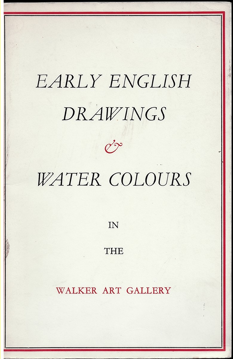 Early English Drawings & Watercolours in the Walker Art Gallery
