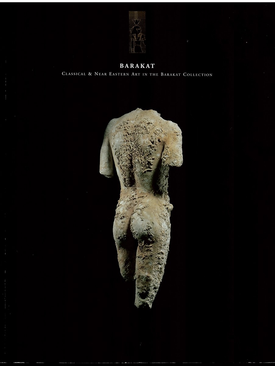 CLASSICAL & NEAR EASTERN ART in the BARAKAT COLLECTION Volume XXXVI