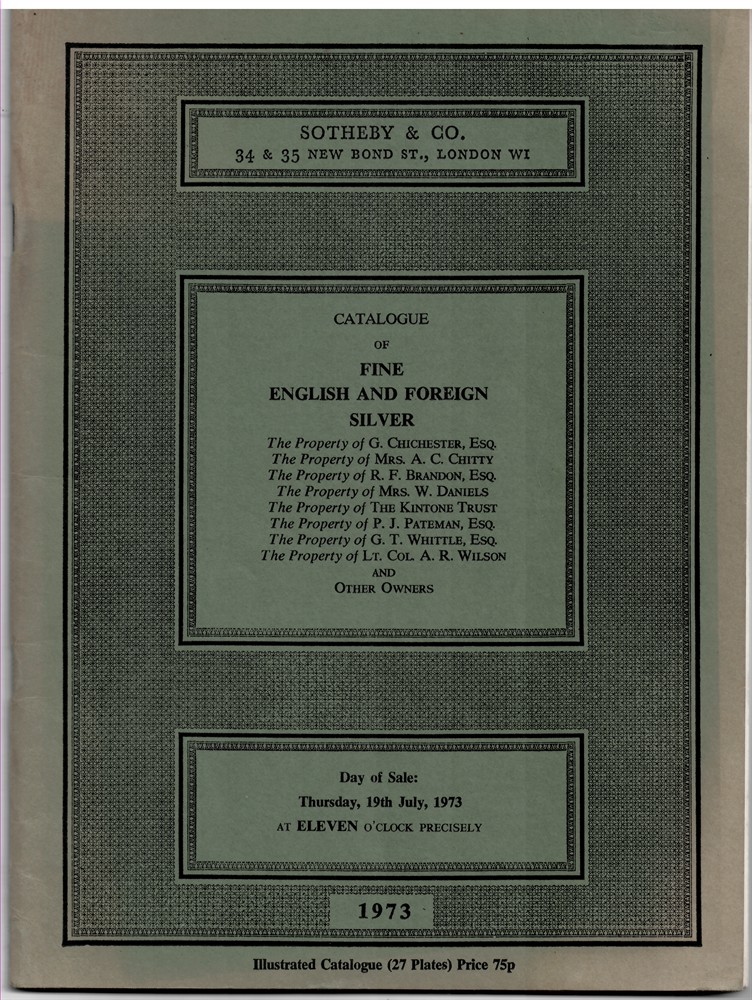 SOTHEBY'S - Catalogue of Fine English and Foreign Silver. 19 July 1973