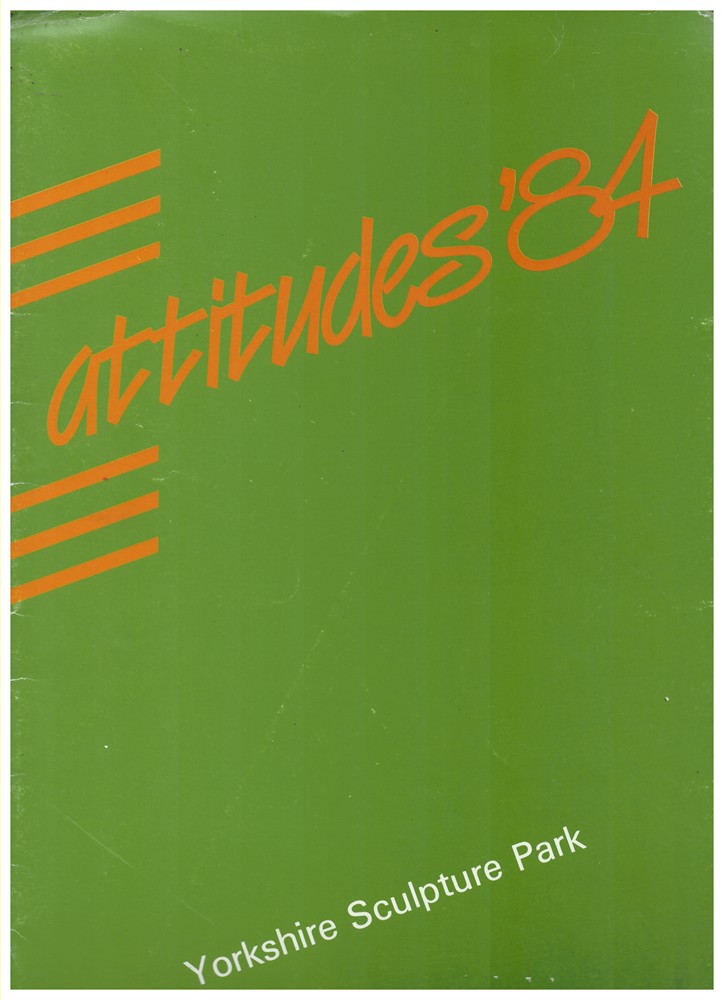 PETER DAVIS ET AL - Attitudes '84. Yorkshire Sculpture Park