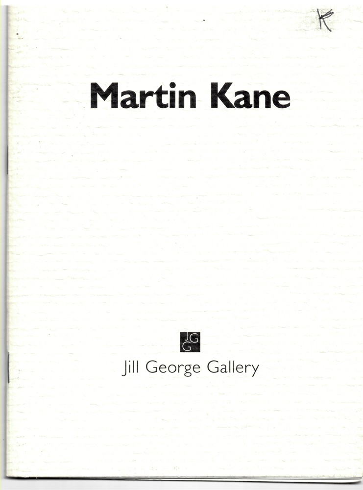JILL GEORGE GALLERY - Martin Kane. Reflections. Paintings and Drawings. 14 January - 7 February 1992