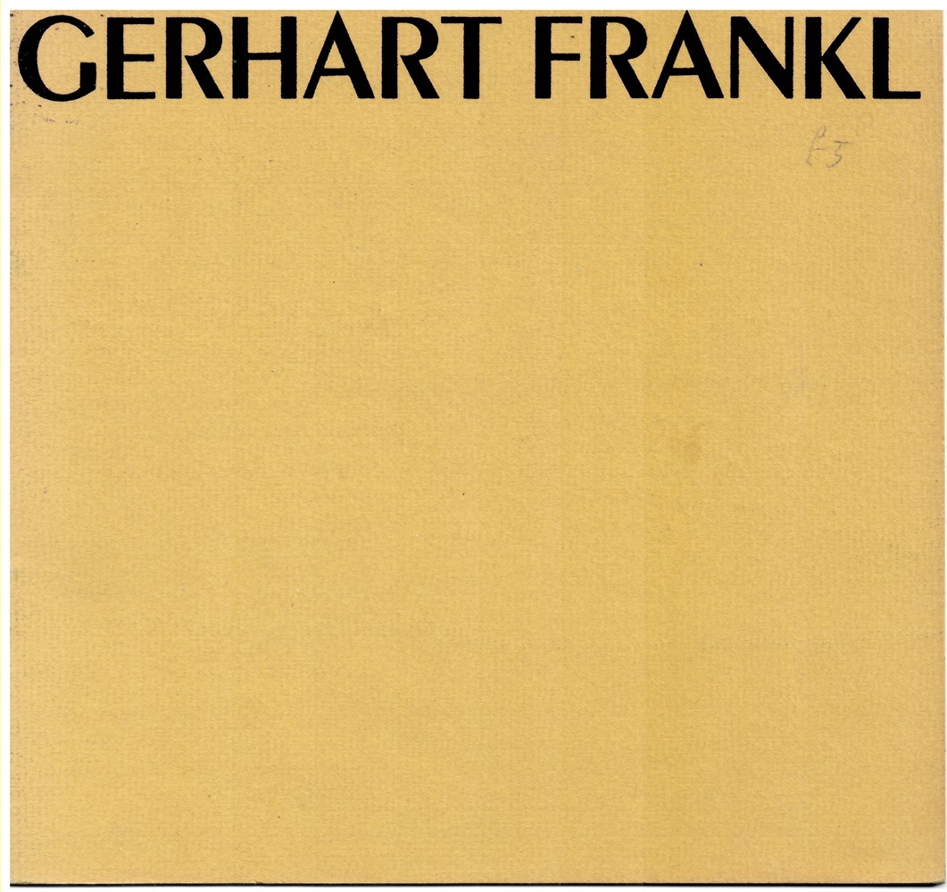 GOMBRICH, E. H. - Gerhart Frankl. (1901 - 1965) Paintings and Works on Paper. 10 December 1970 - 10 January 1971