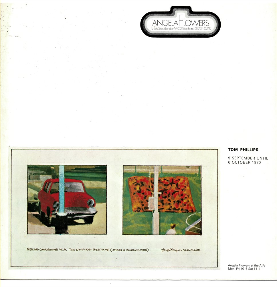 ANGELA FLOWERS - Tom Phillips 9 September Until 6 October 1970