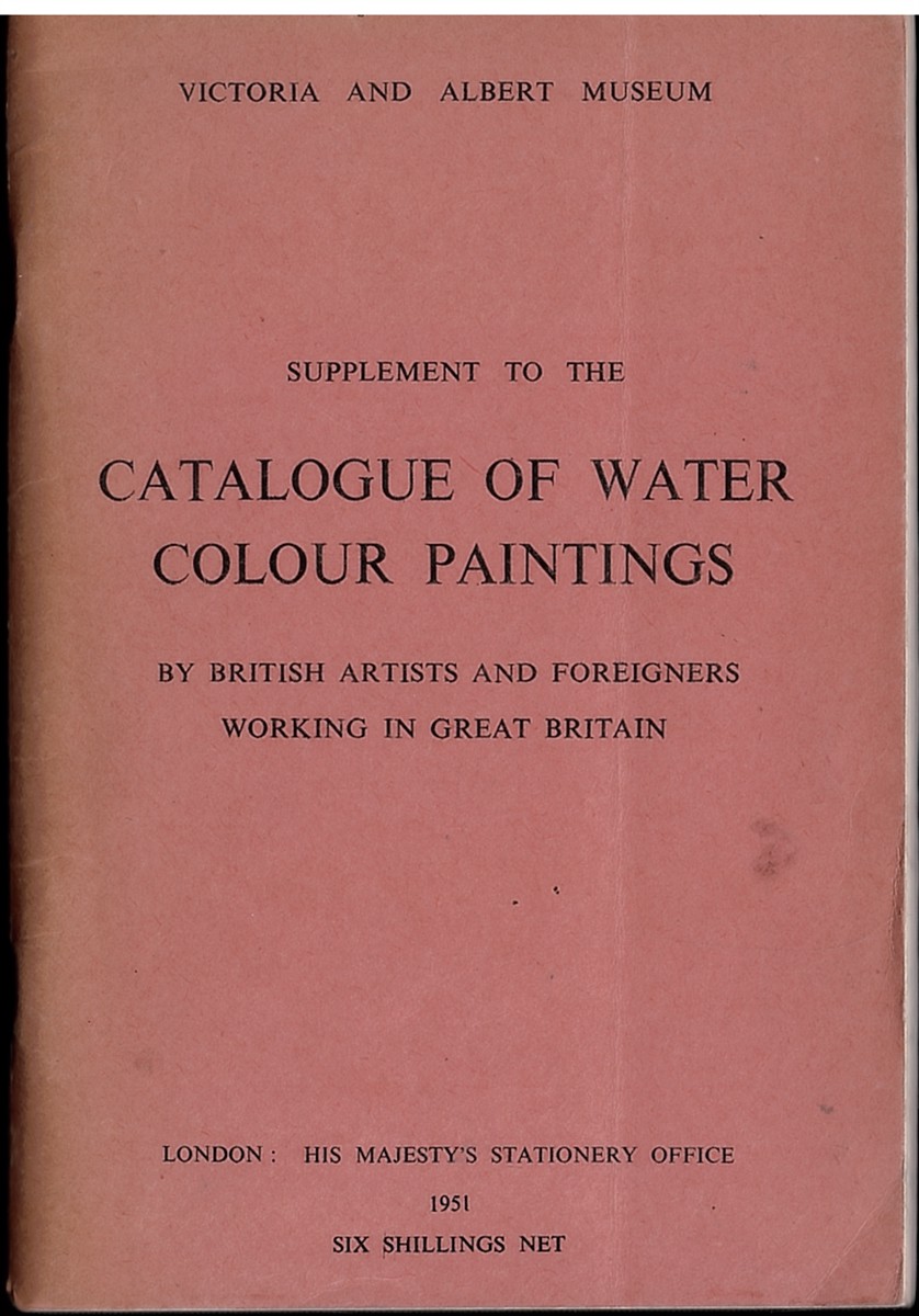 Supplement to the Catalogue of Water Colour Paintings by British Artists and Foreigners Working in Great Britain