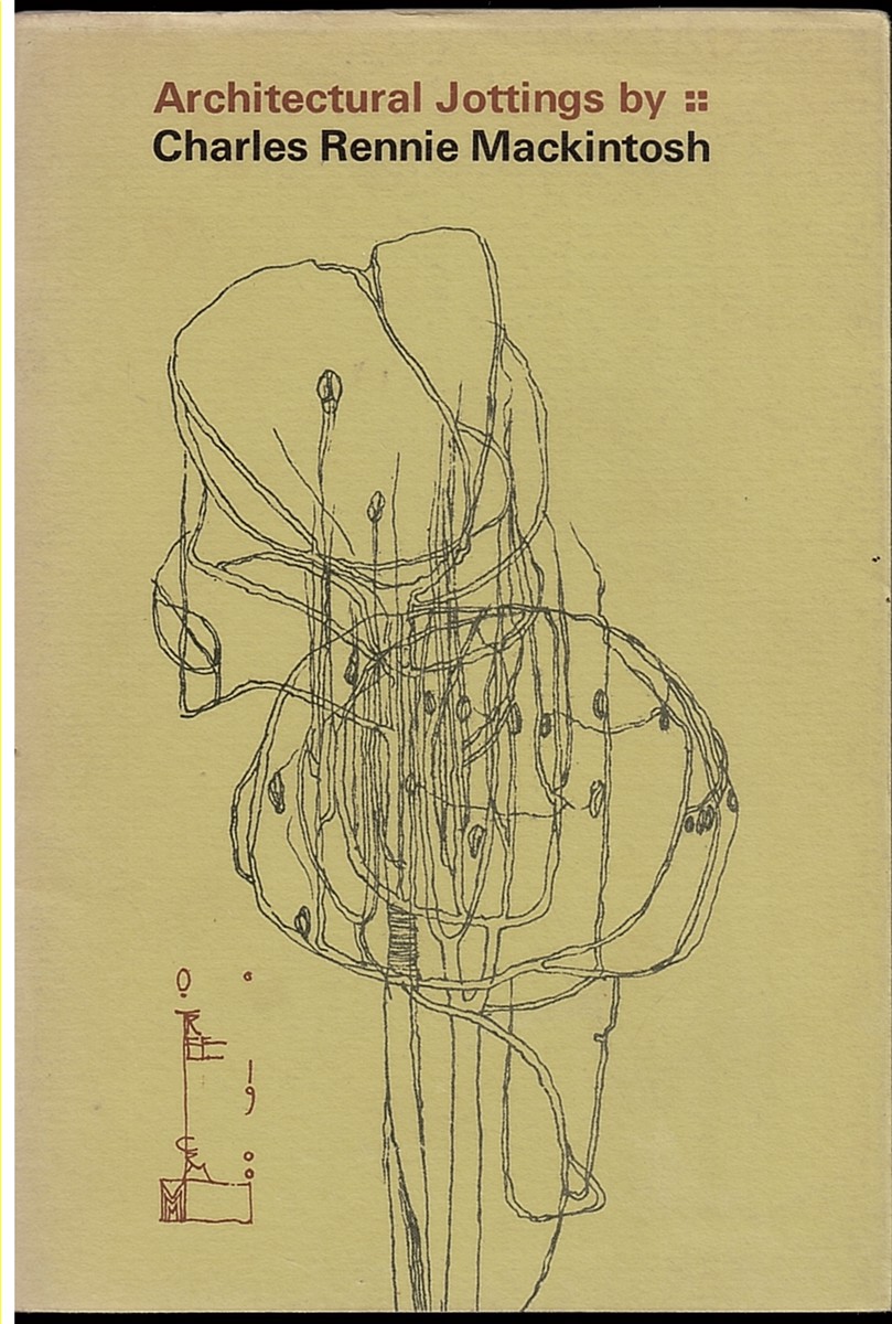 Architectural Jottings by Charles Rennie Mackintosh