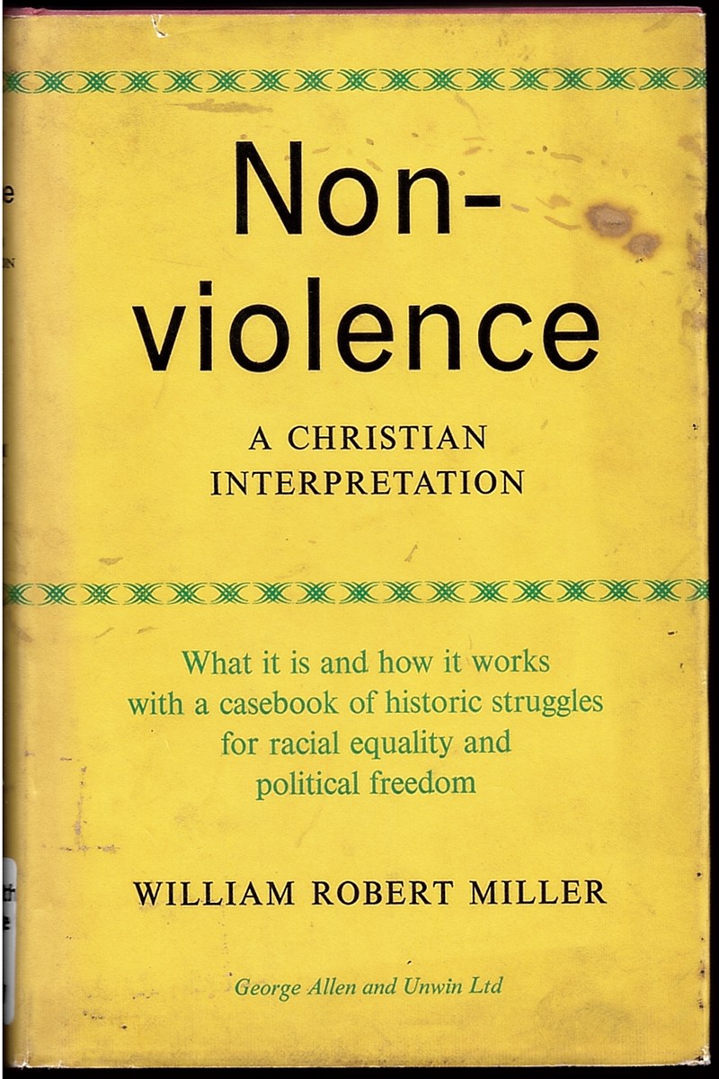 MILLER, WILLIAM ROBERT - Non-Violence: A Christian Interpretation