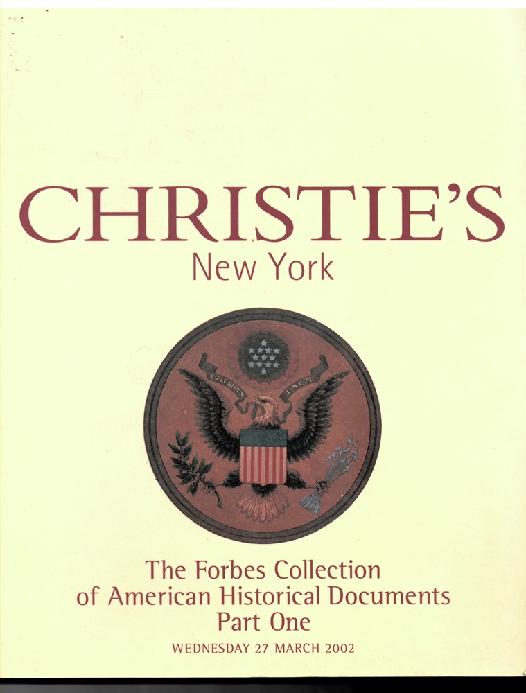 CHRISTIE'S NEW YORK - The Forbes Collection of American Historical Documents Part One... 27 March 2002